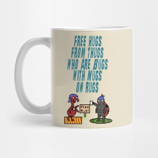 Free Hugs anyone? How bout from bugs? Mug